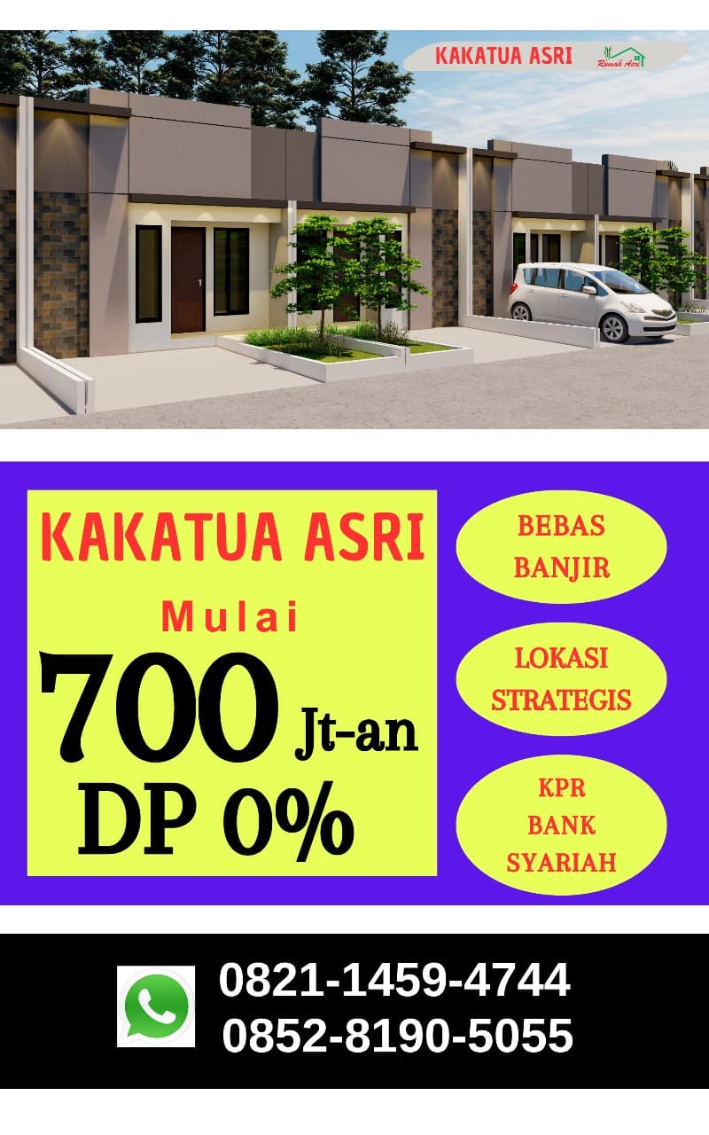 Kakatua Asri Resmi Dibuka — Promo Early Bird DP 0%